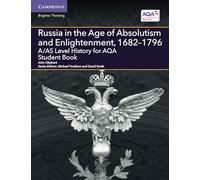 A/AS Level History for AQA – Russia in the Age of Absolutism and Enlightenment, 1682–1796 – Student Book