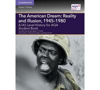 A/AS Level History for AQA The American Dream: Reality and Illusion, 1945-1980 (A Level (AS) History AQA)
