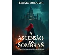 A Ascensão das Sombras