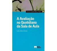 A Avaliação no Quotidiano da Sala de Aula (Portuguese Edition)