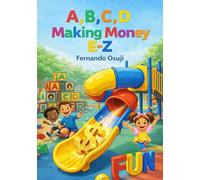 A, B, C, D MAKING MONEY E-Z