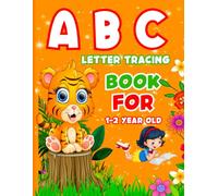 A B C Letter Tracing book for 1-2 year old: "Alphabet Fun: A B C Letter Tracing Book for 1-2 Year Olds - Early Learning and Handwriting Practice"