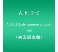 A.B.C-Z - Early Summer Concert [Japan LTD DVD] PCBP-55573