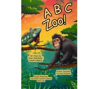 A B C Zoo!: Learning Letters with Amazing Animals: 2 (Bright Beginnings for Little Learners)