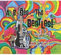 A, B, See the Beatles!: A Children's ABC Book