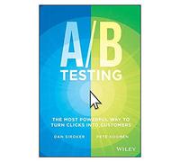 A/B Testing: The Most Powerful Way to Turn Clicks Into Customers
