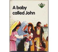 A Baby Called John: 31 (The Lion story bible)