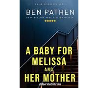 A Baby for Melissa And Her Mother - Nappy/Rubber Pants Version: An ABDL/FemDom/Nappy story