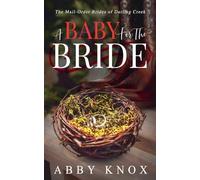 A Baby for the Bride: 1 (The Mail-Order Brides of Darling Creek)