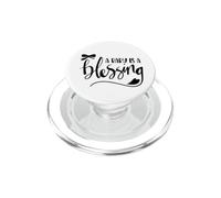 A Baby Is A Blessing Christian Mother Quote Blessed Baby PopSockets PopGrip for MagSafe