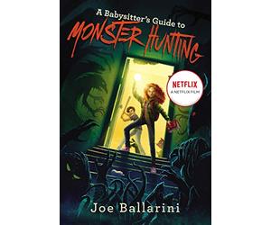 A Babysitter's Guide to Monster Hunting: 1