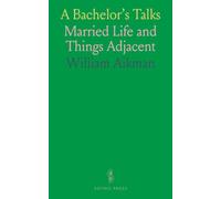 A Bachelor's Talks: Married Life and Things Adjacent