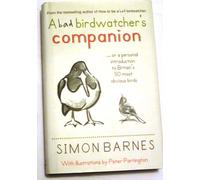 A bad birdwatcher's companion...or a personal introduction to Britain's 50 most obvious birds