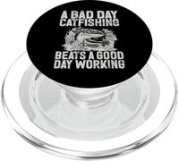 A Bad Day Catfishing Beats a Good Day Working Catfish PopSockets PopGrip for MagSafe