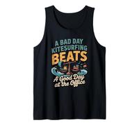 A Bad Day Kitesurfing Beats A Good Day At The Office Tank Top