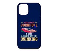 A Bad Day of Cornhole Is Still A Good Day Drinking Case for iPhone 12/12 Pro