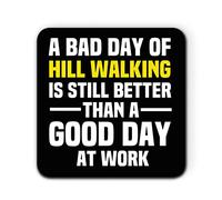 A Bad Day of Hill Walking is Still Better Than A Good Day at Work Kitchen Single Coaster for Mug Coffe Tea Cup Gift