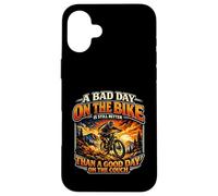 A BAD DAY ON THE BIKE FUNNY QUOTE Case for iPhone 16 Plus