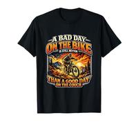 A Bad Day ON THE Bike Funny Quote T-Shirt