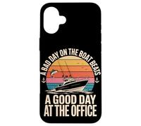A Bad Day On The Boat Beats A Good Day At The Office Case for iPhone 16 Plus