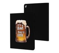 A Bad Day to Be Beer Cute Tablet Case Unisex Slim Hard Protective Cover Compatible with iPad 9th/ 8th/ 7th
