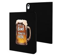 A Bad Day to Be Beer Cute Tablet Case Unisex Slim Hard Protective Cover Compatible with iPad 9th/ 8th/ 7th