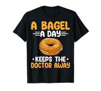 A Bagel A Day Keeps The Doctor Away T-Shirt