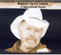 Stephen David Austin - A Bakersfield Dozen