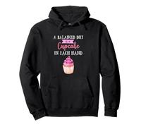 A Balanced Diet Is a Cupcake in Each Hand Funny Baking Pullover Hoodie