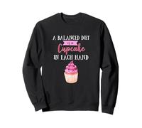 A Balanced Diet Is a Cupcake in Each Hand Funny Baking Sweatshirt