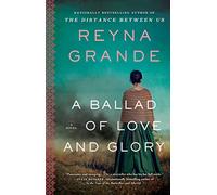 A Ballad of Love and Glory: A Novel
