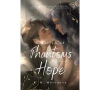 A Ballad of Phantoms and Hope