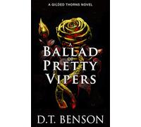 A Ballad of Pretty Vipers (Gilded Thorns)