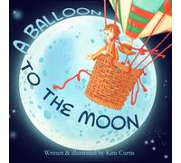A Balloon to the Moon