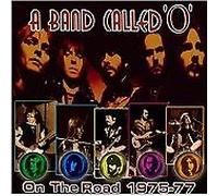 A Band Called O – On The Road 1975-77