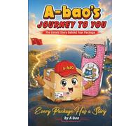 A-bao's Journey to You: The Untold Story Behind Every Package (A-bao Universe)