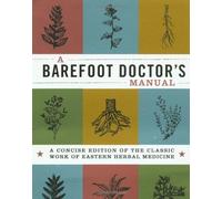A Barefoot Doctor's Manual