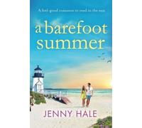 A Barefoot Summer: A feel good romance to read in the sun