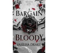 A Bargain So Bloody (Kingdom of Dark Magic)