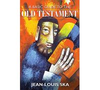 A Basic Guide to the Old Testament