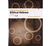 (A BASIC INTRODUCTION TO BIBLICAL HEBREW [WITH CDROM]) BY Hackett, Jo Ann(Author)Hardcover Apr-2010
