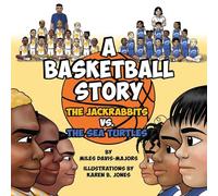 A Basketball Story: The Jackrabbits Vs. the Sea Turtles