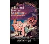 A Bastard Kind of Reasoning: William Blake and Geometry (SUNY series, Studies in the Long Nineteenth Century)