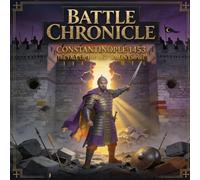 A Battle Chronicle:: THE FALL OF CONSTANTINOPLE, 1453
