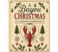 A Bayou Christmas: A Louisiana Coloring Book