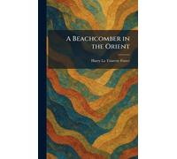 A Beachcomber in the Orient