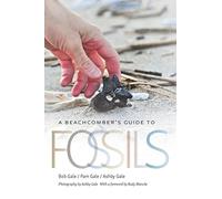 A Beachcomber's Guide to Fossils: 36 (Wormsloe Foundation Nature Books)