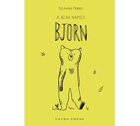 A BEAR NAMED BJORN: Six Bear Stories