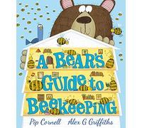 A Bear’s Guide to Beekeeping