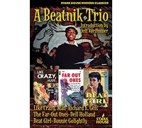 A Beatnik Trio: Like Crazy, Man / The Far-Out Ones / Beat Girl